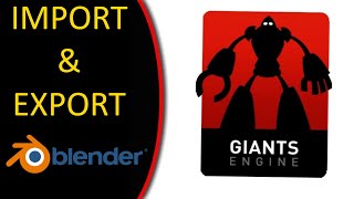 Export & Import  - Giants Editor & Blender FS22