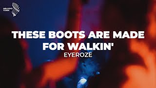 Download lagu These Boots Are Made For Walkin' (eyeroze Cover)