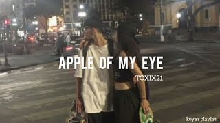 Apple Of My Eye - TOXIX21 ( Prod. Frozy x M4ndume ) (Lyrics)