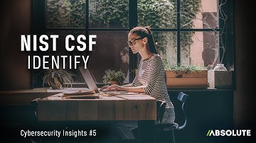 NIST CSF - Identify | Cybersecurity Insights #5