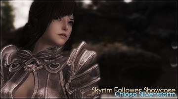 [Skyrim Follower Mod Showcase] Chiasa Silverstorm