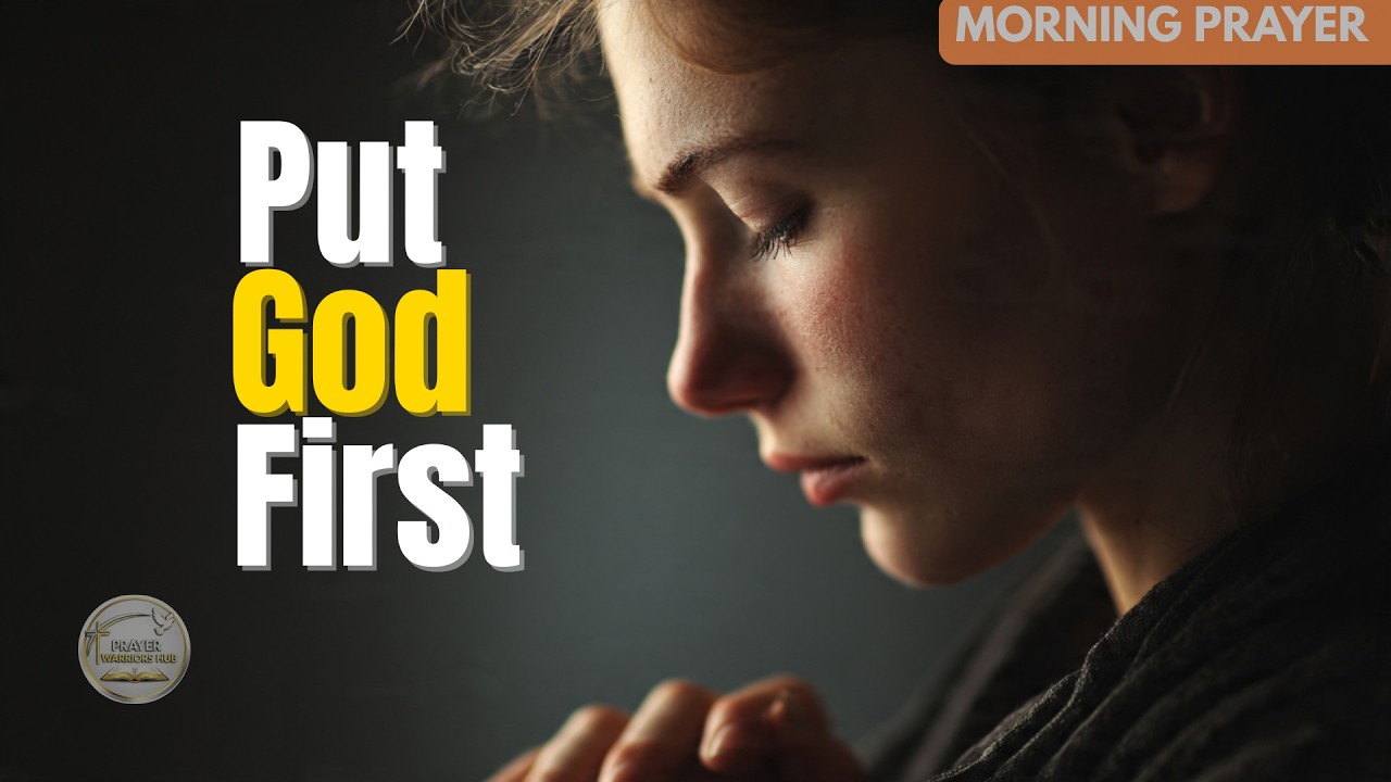Ставим Бога на первое место этим утром | Ежедневная молитва