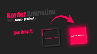 Border Animation Using Css | Css Animation Effects | Css Conic Background Effect | Css Effects screenshot 1