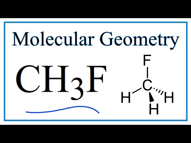 CH3F (Fluoromethane) Molecular Geometry, Bond Angles class=
