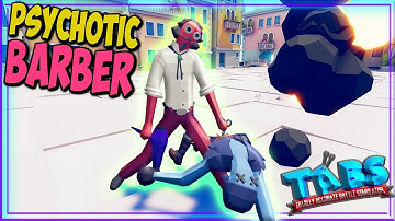 PSYCHOTIC BARBER vs Every Faction - TABS LEGACY UPDATE MODS GAMEPLAY