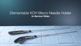 How to Assemble the Dismantable KOH Macro Needle Holder