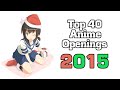 Top 40 Anime Openings of 2015