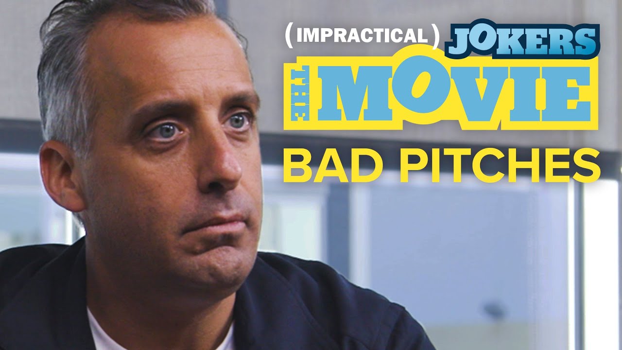 Bad Pitches For The Impractical Jokers
