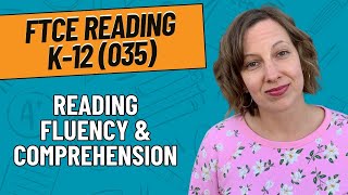 Practice Questions for Reading Fluency and Comprehension | FTCE Reading K-12 (035)