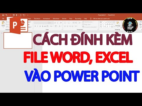 Cách đính kèm file Word, Excel vào Powerpoint