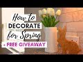 Spring Home Decor | Home Decorating Ideas + GIVEAWAY