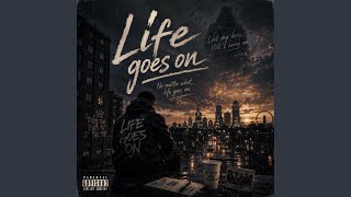 Life Goes On - YouTube