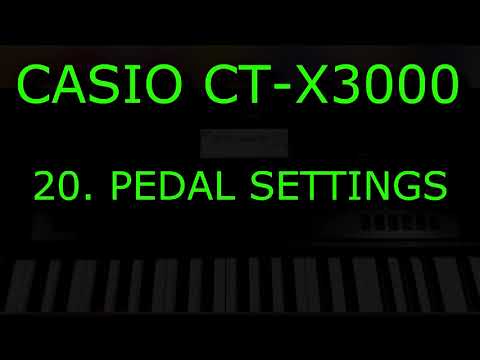 CASIO CT-X3000 20 Pedal Settings