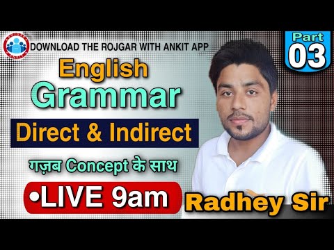 ENGLISH GRAMMAR | Direct & indirect  (Class-3) |By Radhey Sir | Live 9:00 AM | Rojgar With Ankit |