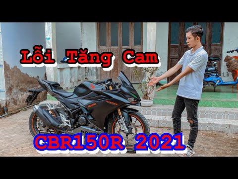 Video Lỗi Tăng Cam trên CBR150R 2021 và cách khắc phục |... - youtube
