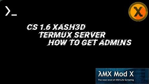 CS 1.6 Android Xash3d Termux Server | How to Get Admins!