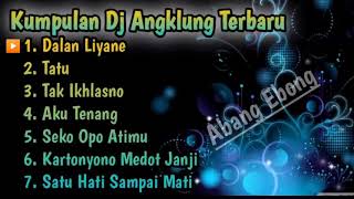 KUMPULAN DJ ANGKLUNG TERBARU 2020