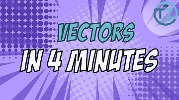 Quick Summary of Scalars and Vectors | A level Physics