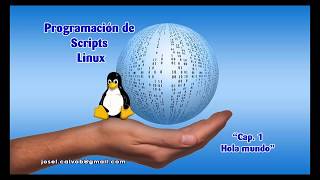 Curso script linux - Video 1 - Mi primer script Hola mundo