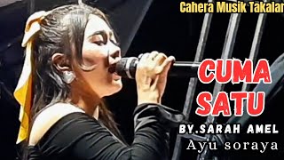 CUMA SATU AYU SORAYA/MUSIK ELECTONE || COVER BY.SARAH AMEL #caheramusiktakalar