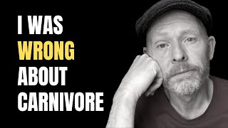 I Was WRONG About The Carnivore Diet - Here Are My Results