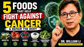5 Foods your That Help Fight Against Cancer & Repair The Body  Dr. William Li