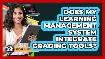 Does My Learning Management System Integrate Grading Tools?