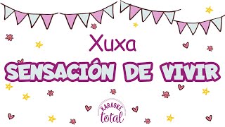 Sensación de Vivir(Beverly Hills 90210)- Xuxa - Karaoke con Letra (HD)