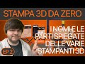Come funziona una Stampante 3D? Tutte le parti spiegate! Stampa 3D da Zero Ep. 2