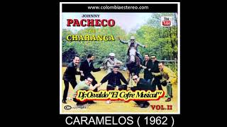 CARAMELOS - CARAMELOS - JOHNNY PACHECO CANTA, ELLIOT ROMERO 1962 VOL.II