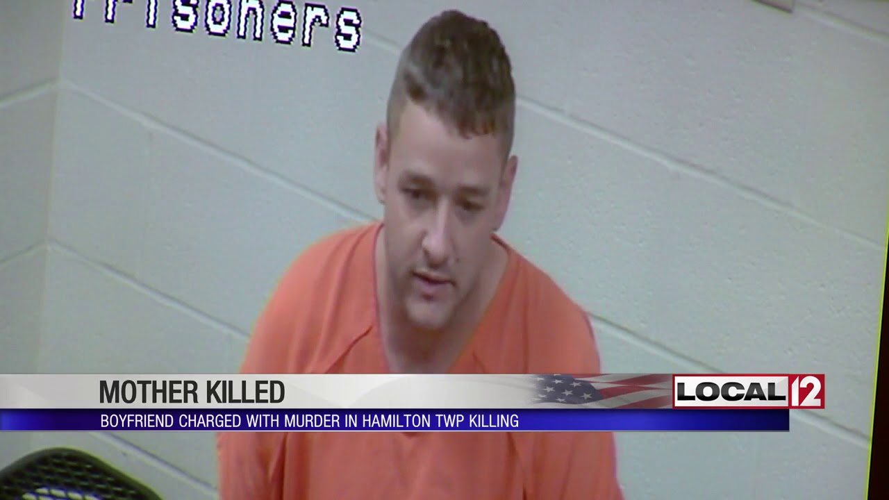 Hamilton Township man accused of killing his girlfriend now charged ...