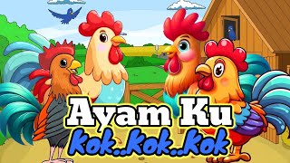 Ayamku Kok Kok Kok - Kukuruyuk Begitulah Bunyinya -  Macam Macam Ayam - Lagu Anak Indonesia