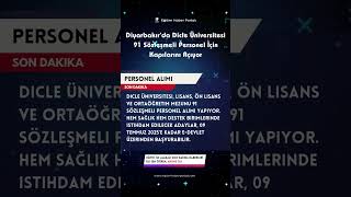 Dicle Üniversitesi’nden 91 Yeni Kadro