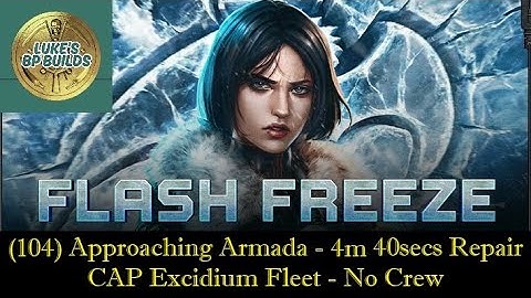 (104) Approaching Armada - 4 Mins 40 Secs Repair - CAP Excidium Fleet - No Crew