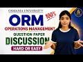 ORM | OPERATIONS MANAGEMENT | QUESTION PAPER DISCUSSION 📃 OSMANIA UNIVERSITY SEM-2 @shivanipallela