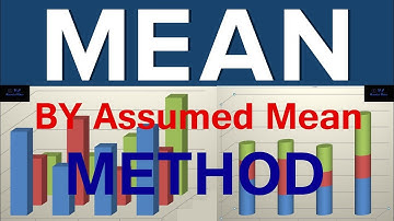 CLass X Statistics Part-II, Mean of grouped data by Assumed mean Method for Class X under MBSE