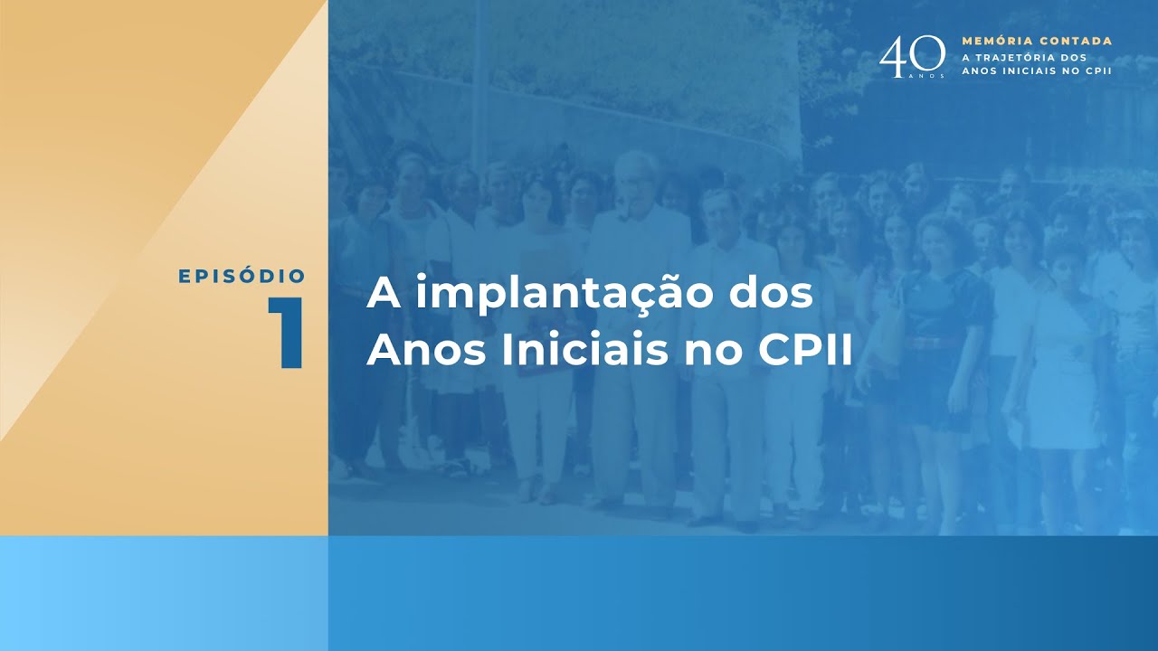 Memória Contada: A trajetória dos Anos Iniciais - Episódio 1