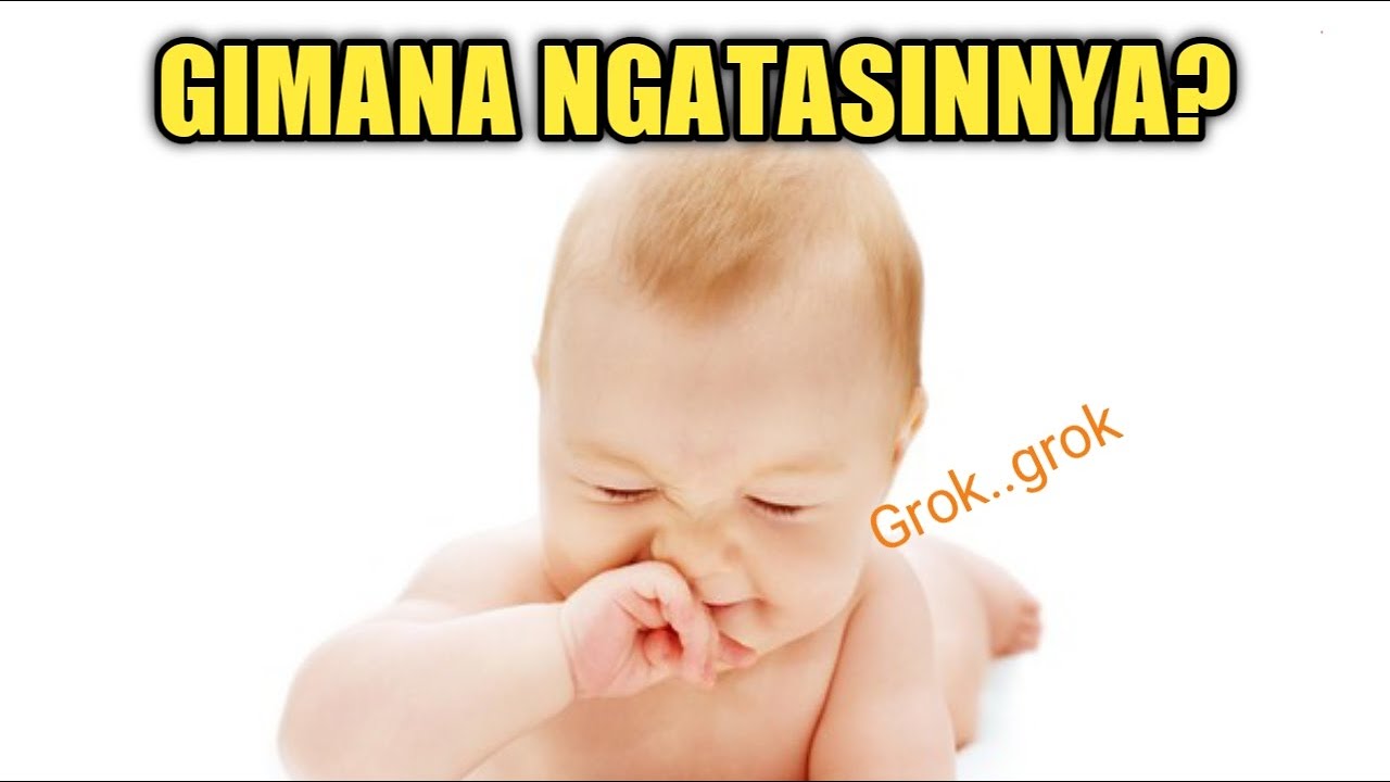 Cara Mengatasi Nafas Bayi yang Berbunyi 'Grok-Grok' 