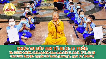 TT. Nhật Từ giao lưu với các thiếu nhi trong khóa tu  Búp Sen Từ Bi chiều t7 tại chùa Giác Ngộ