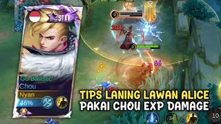 TIPS LANING CHOU EXP DAMAGE LAWAN ALICE | CHOU BUILD TERSAKIT - TOP GLOBAL CHOU MLBB