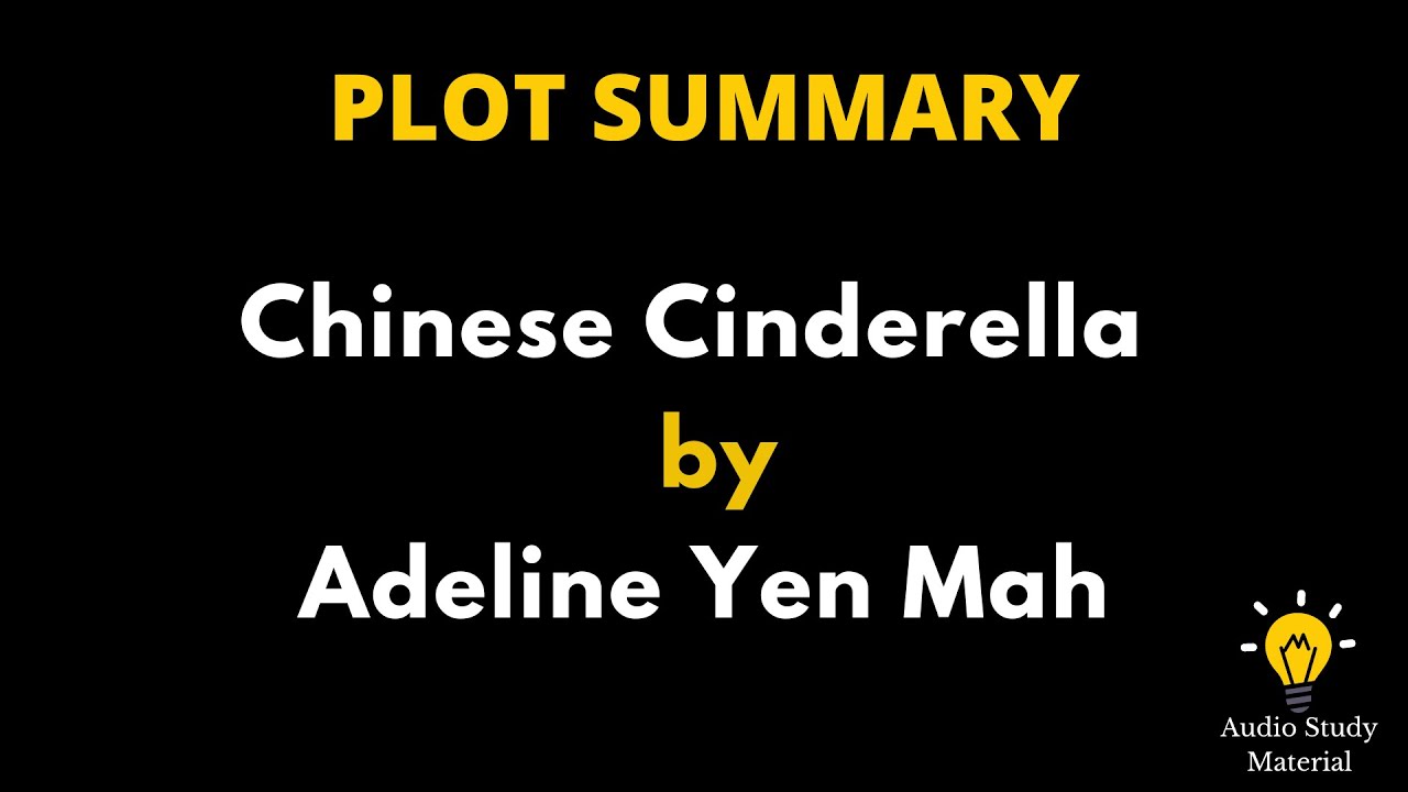 Summary Of Chinese Cinderella By Adeline Yen Mah Chinese Cinderella summary-of-chinese-cinderella-by-adeline-yen-mah-chinese-cinderella