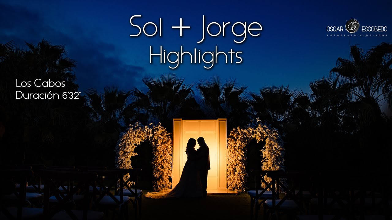 Highlights Sol+Jorge  /  Los Cabos