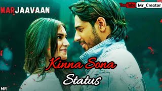 Kinaa sona ||marjaavaan || love song full screen whatsapp status mr
creator
