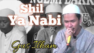Download Lagu GUS ILHAM | SHIL YA NABI PEENUH PENGHAYATAN | PENDAK KH. MAKSUM ZUBAIDI MP3