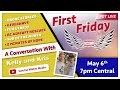 First Friday May 6 2022