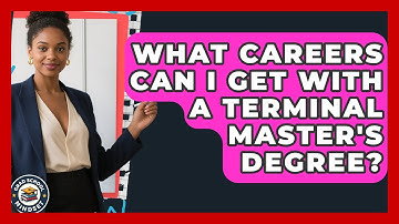 What Careers Can I Get With A Terminal Master