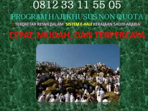 VIDEO : paket haji non kuota tanpa antri - 0812 33 11 55 0 - travel kami membantu mewujukan niat anda untuk segera menunaikan ibadahtravel kami membantu mewujukan niat anda untuk segera menunaikan ibadahhajilangsung berangkat tanpa harus  ...