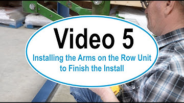 Video 5 - Installing the Arms on the Row Unit to Finish the Install - Precision Planter Solutions