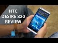 HTC Desire 820 Review