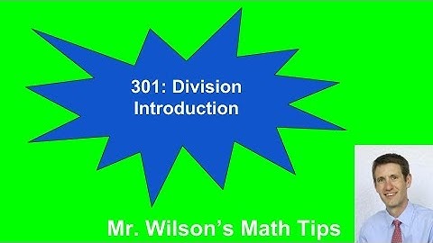 301: Division Introduction